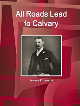 portada All Roads Lead to Calvary (World Cultural Heritage Library)