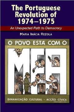 portada The Portuguese Revolution of 19741975: An Unexpected Path to Democracy (en Inglés)