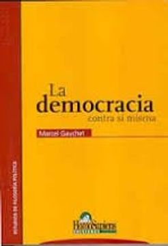 portada La Democracia Contra si Misma (in Spanish)