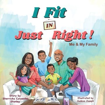 portada I Fit IN Just Right!: Me and My Family (en Inglés)