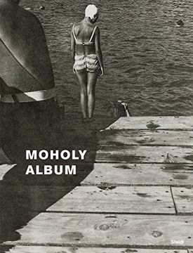 portada László Moholy-Nagy: Album: Changing Perspectives on the Roadmaps of Modern Photography, 1925–1937 (in German)