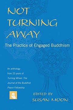 portada Not Turning Away: The Practice of Engaged Buddhism (en Inglés)