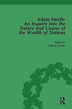 portada Adam Smith: An Inquiry Into the Nature and Causes of the Wealth of Nations, Volume 3: Edited by William Playfair (in English)