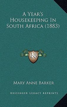 portada a year's housekeeping in south africa (1883) (en Inglés)