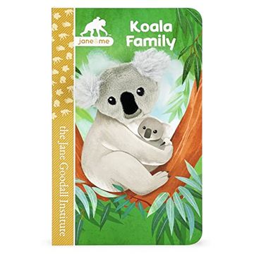 portada Koala Family: A Jane & me Finger Puppet Board Book for Toddlers (Jane Goodall Institute) (Jane & me: Jane Goodall Institute Children'S Tall Interactive Finger Puppet Board Book) (en Inglés)