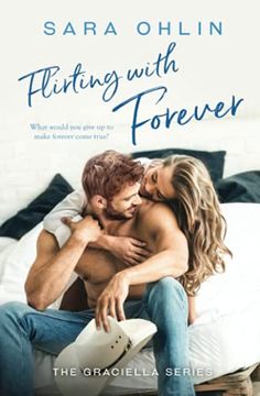 portada Flirting With Forever: 4 (Graciella) (en Inglés)