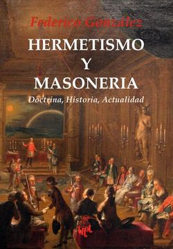 portada Hermetismo y Masonería: Doctrina, Historia, Actualidad: 7 (Colección Thot) (in Spanish)
