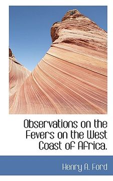 portada observations on the fevers on the west coast of africa. (in English)