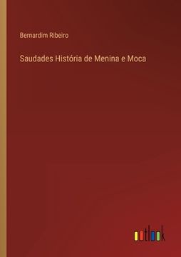 portada Saudades História de Menina e Moca (en Portugués)