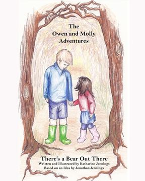 portada There's a Bear Out There: The Owen and Molly Adventures (en Inglés)