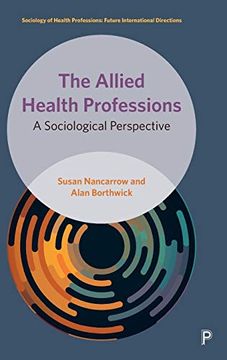 portada Allied Health Professions: A Sociological Perspective (Sociology of Health Professions) (en Inglés)