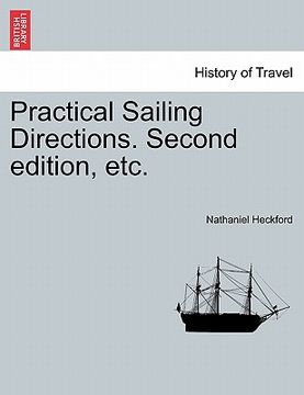 portada practical sailing directions. second edition, etc. (en Inglés)