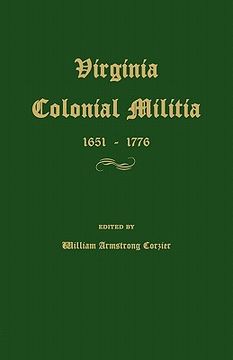 portada virginia colonial militia 1651-1776 (en Inglés)