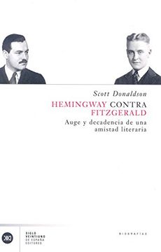 portada Hemingway Contra Fitzgerald. Auge y Decadencia de una Amistad Literaria (in Spanish)