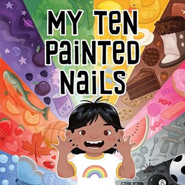 portada My ten Painted Nails: Bilingual Inuktitut and English Edition (Arvaaq Books) (en Inglés)