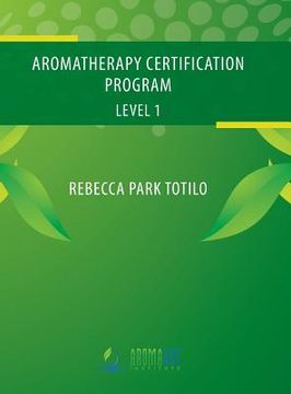 portada Aromatherapy Certification Program Level 1 (in English)