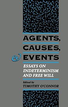 portada Agents, Causes, and Events: Essays on Indeterminism and Free Will (en Inglés)