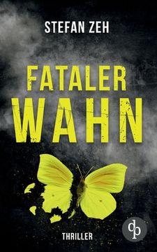 portada Fataler Wahn: Ein Keller und Beck-Thriller (in German)