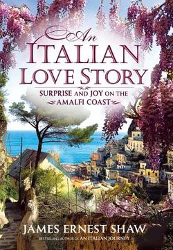 portada An Italian Love Story: Surprise and Joy on the Amalfi Coast (in English)