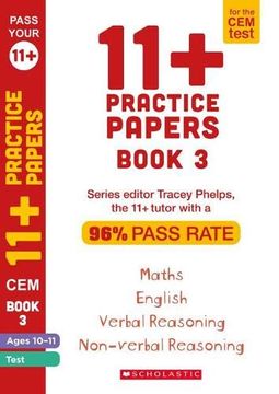portada 11+ Practice Papers for the cem Test: Book 3 Tests for English, Verbal Reasoning, Maths and Non-Verbal Reasoning (Ages 10-11) by Tracey Phelps, the Tutor With a 96% Pass Rate. (Pass Your 11+) (en Inglés)