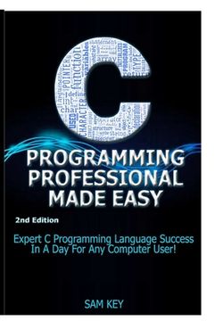 portada C Programming Professional Made Easy (en Inglés)