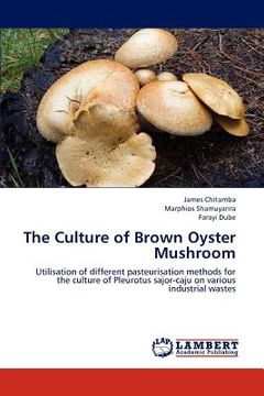 portada the culture of brown oyster mushroom (en Inglés)