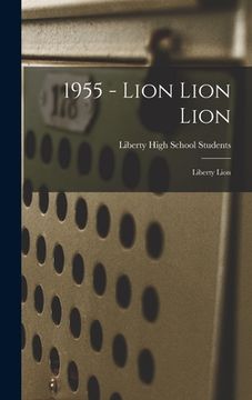 portada 1955 - Lion Lion Lion: Liberty Lion (en Inglés)