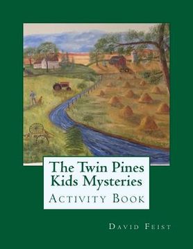 portada The Twin Pines Kids Mysteries Activity Book (en Inglés)
