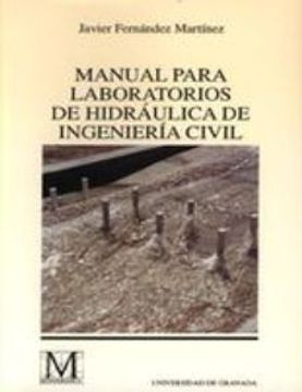 portada Manual Para Laboratorios de Hidraulica de Ingenieria Civil (in Spanish)