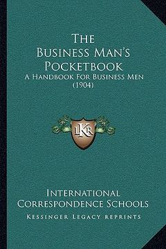 portada the business man's pocketbook: a handbook for business men (1904) (en Inglés)