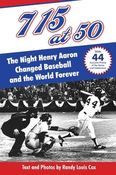 portada 715 at 50: : The Night Henry Aaron Changed Baseball and the World Forever (en Inglés)