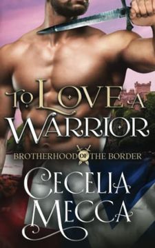 portada To Love a Warrior (Brotherhood of the Border) (in English)