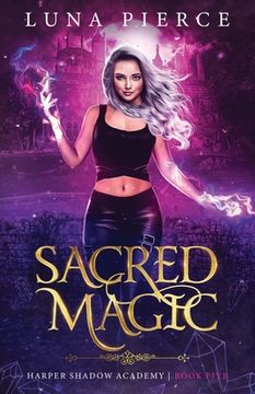portada Sacred Magic: Harper Shadow Academy (Book Five) (in English)