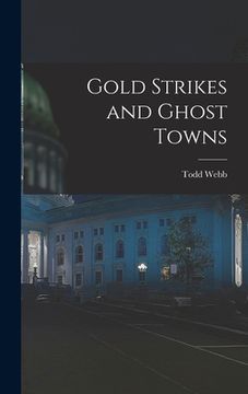 portada Gold Strikes and Ghost Towns