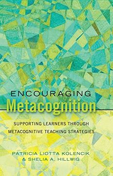 portada Encouraging Metacognition: Supporting Learners Through Metacognitive Teaching Strategies (Educational Psychology) (en Inglés)