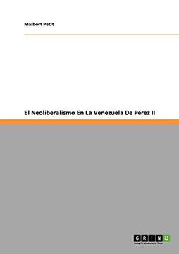 portada El Neoliberalismo en la Venezuela de Pérez ii (in Spanish)