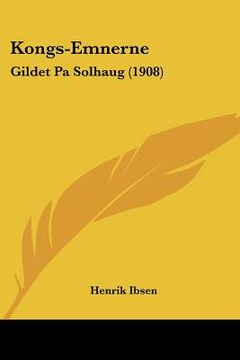 portada kongs-emnerne: gildet pa solhaug (1908) (en Inglés)