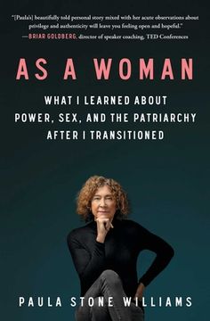 portada As a Woman: What i Learned About Power, Sex, and the Patriarchy After i Transitioned (in English)