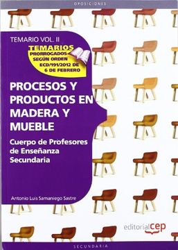 portada Cuerpo de Profesores de Enseñanza Secundaria. Procesos y Productos en Madera y Mueble.Temario Vol. II.: 2 (Profesores Eso 2012 (cep))