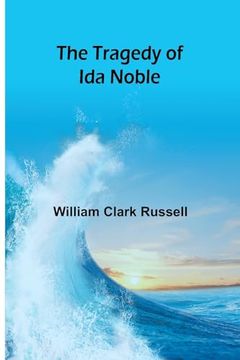 portada The Tragedy of ida Noble