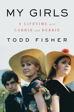 portada My Girls: A Lifetime With Carrie and Debbie 
