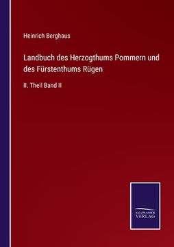 portada Landbuch des Herzogthums Pommern und des Fürstenthums Rügen: II. Theil Band II (in German)