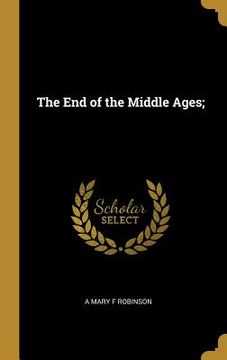portada The End of the Middle Ages; (en Inglés)