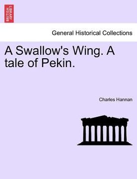 portada a swallow's wing. a tale of pekin.