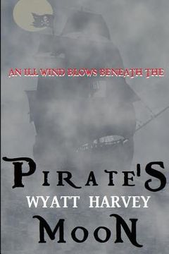 portada Pirate's Moon: Book Two of the Mick Priest Novels (in English)