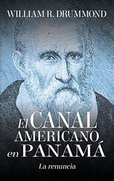 portada El Canal Americano en Panamá: La Renuncia