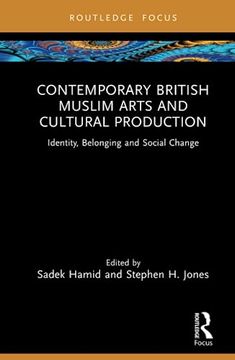 portada Contemporary British Muslim Arts and Cultural Production (Islam in the World) (en Inglés)