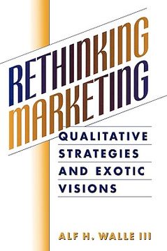 portada rethinking marketing: qualitative strategies and exotic visions (en Inglés)