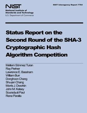 portada NIST Interagency Report 7764: Status Report on the Second Round of the SHA-3 Cryptographic Hash Algorithm Competition (en Inglés)