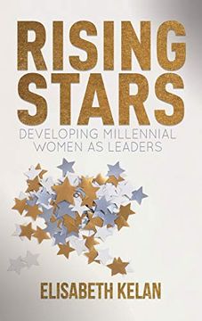 portada Rising Stars: Developing Millennial Women as Leaders (in English)
